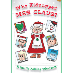 Stage Production: 'Who Kidnapped Mrs. Claus?' @ The Center for Art & Entertainment