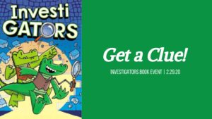 Get a Clue! InvestiGators Book Celebration @ Barnes & Noble locations (Asheville Mall & Biltmore Park Town Square)