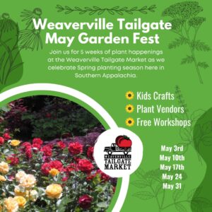 Weaverville Tailgate May Garden Fest @ Weaverville Tailgate Market