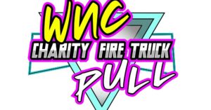 WNC Charity Fire Truck Pull @ WNC Ag Center - EXPO BUILDING