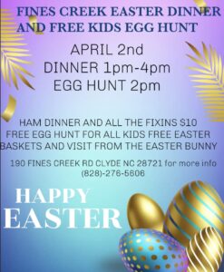 Easter Dinner and FREE Kids Egg Hunt @ Fines Creek Community Center