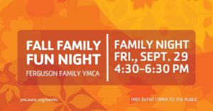 Ferguson Family Night! @ Ferguson Family YMCA