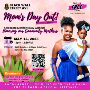 Mom's Day Out - A Day of Celebration @ Black Wall Street AVL New Building