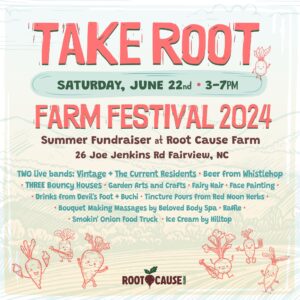 Take Root Farm Festival @ Root Cause Farm