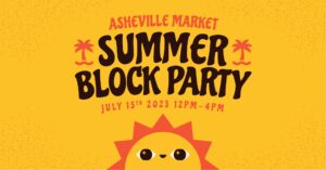 Summer Block Party @ Asheville Market