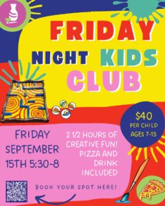 Friday Night Kids Club PNO (7-13yrs) @ Claying Around