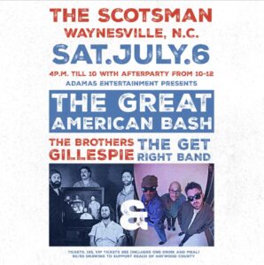 The Great American Bash with the Brother Gillespie and The Get Right Band @ The Scotsman Waynesville