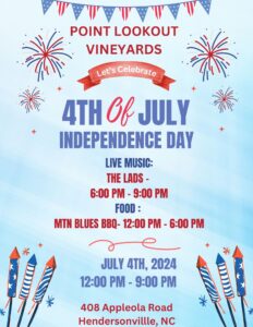 Let's Celebrate Independence Day @ Point Lookout Vineyards