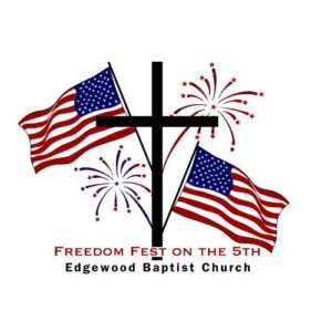 Freedom Fest on the 5th @ Edgewood Baptist Church, Candler