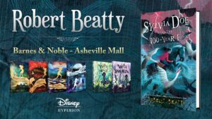 Robert Beatty Author Event - Sylvia Doe Launch Party @ Barnes & Noble Bookstore at Asheville Mall